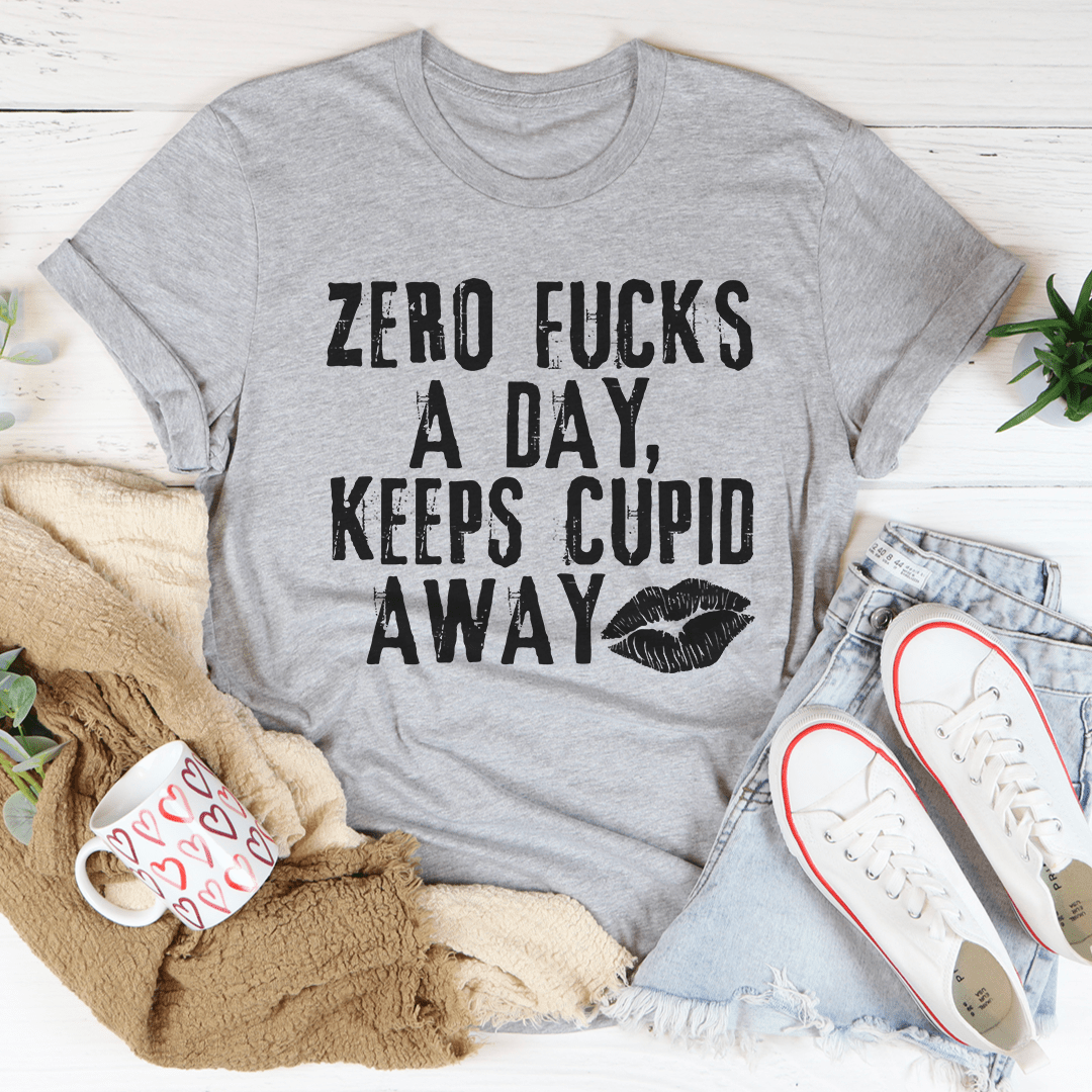 Zero Fs A Day Keeps Cupid Away Tee-3