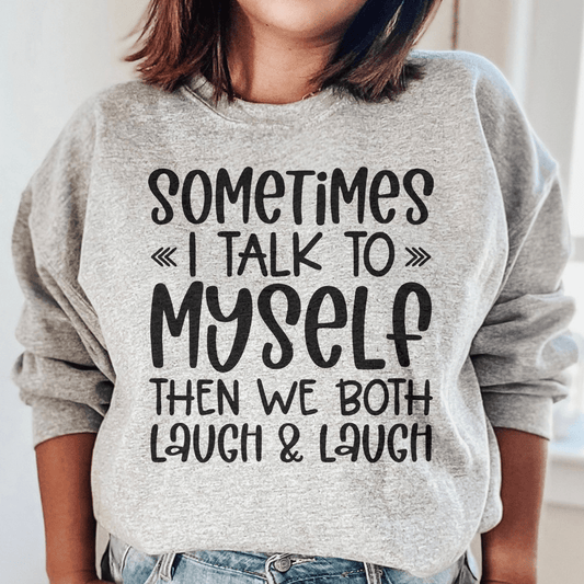 Sometimes I Talk to Myself