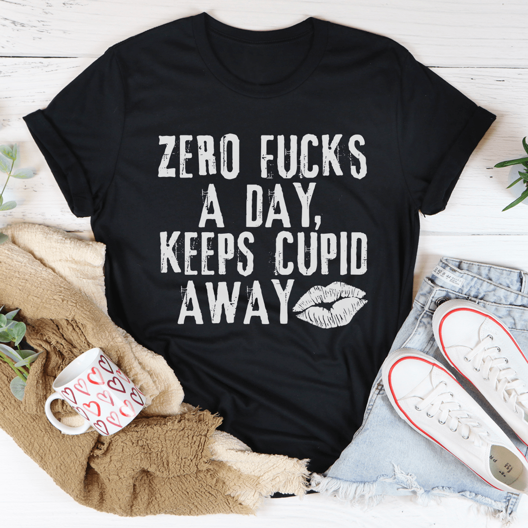 Zero Fs A Day Keeps Cupid Away Tee-2